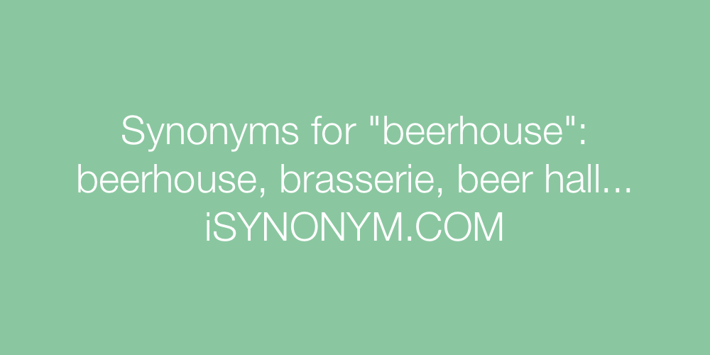 Synonyms beerhouse