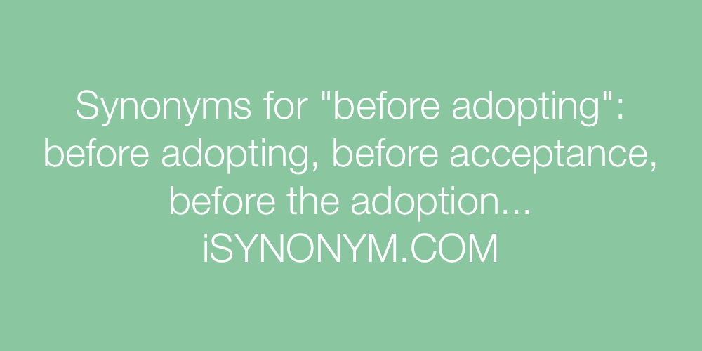 Synonyms before adopting