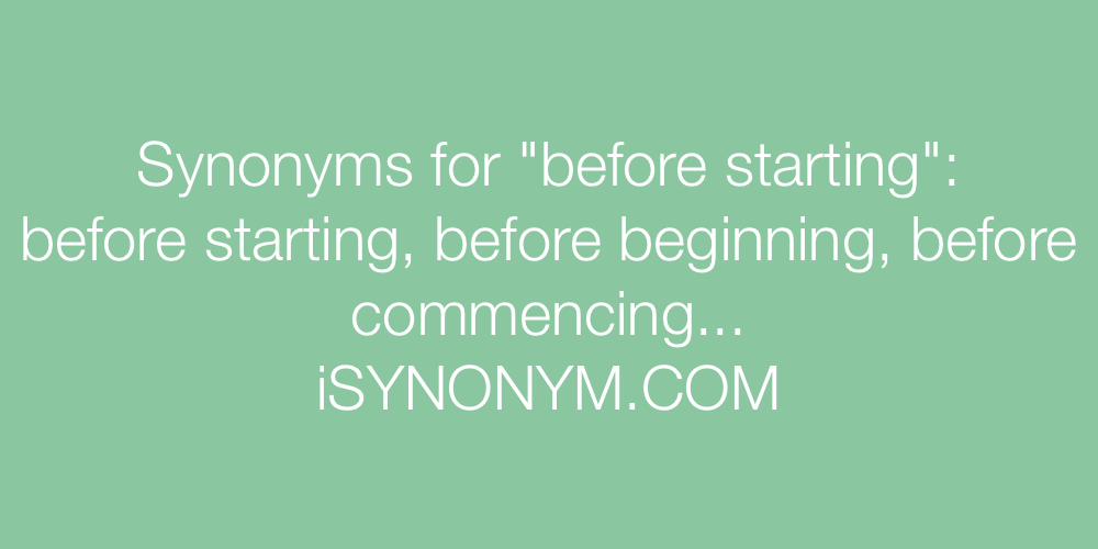 Synonyms before starting