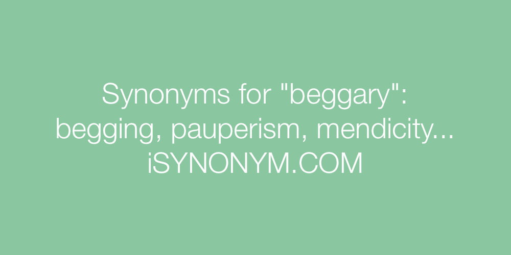 Synonyms beggary