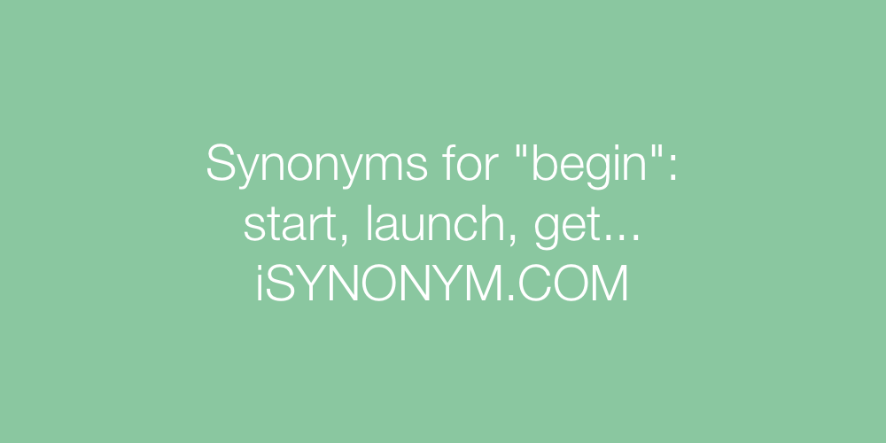 Synonyms begin