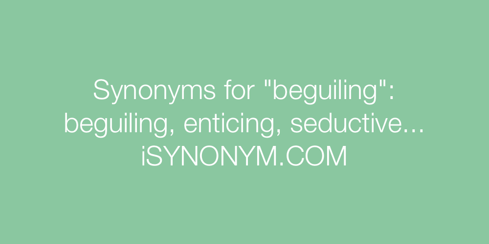 Synonyms beguiling