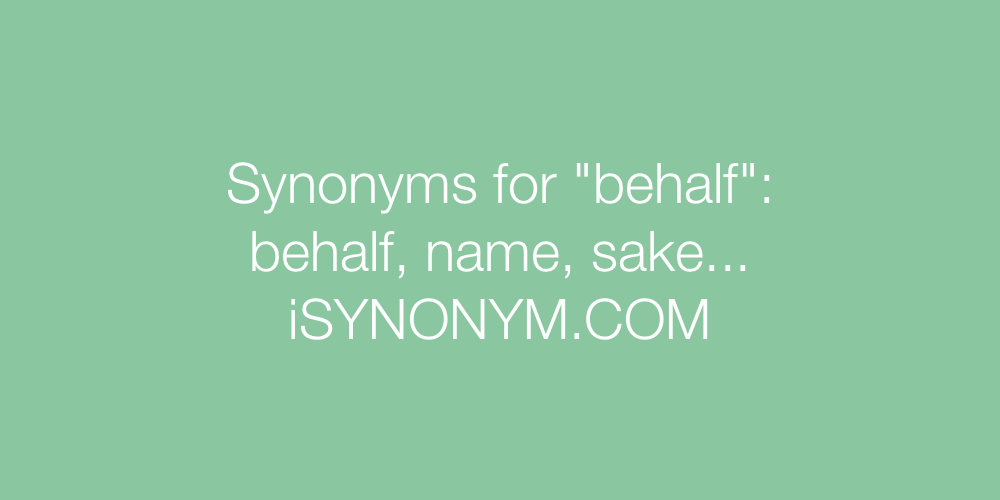 Synonyms behalf