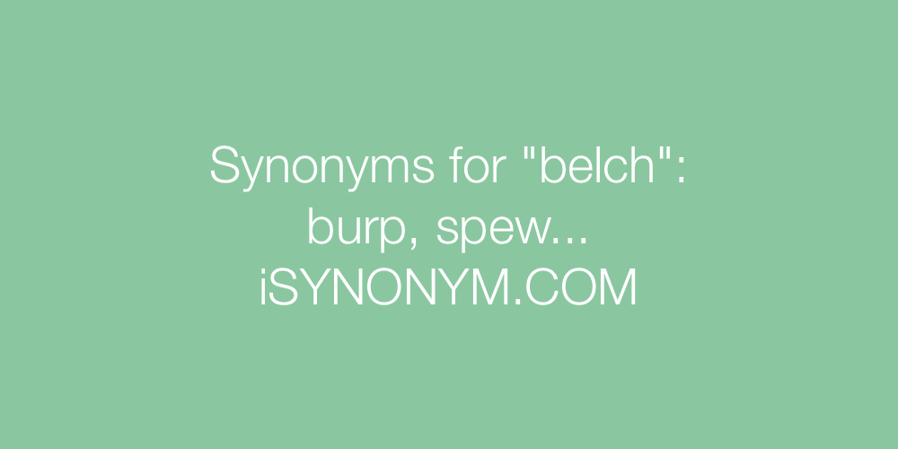 Synonyms belch