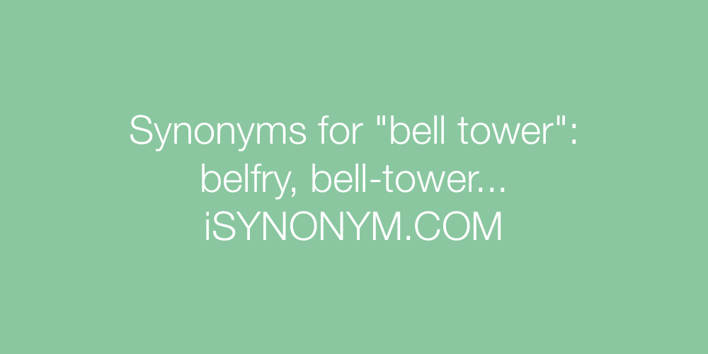 Synonyms bell tower