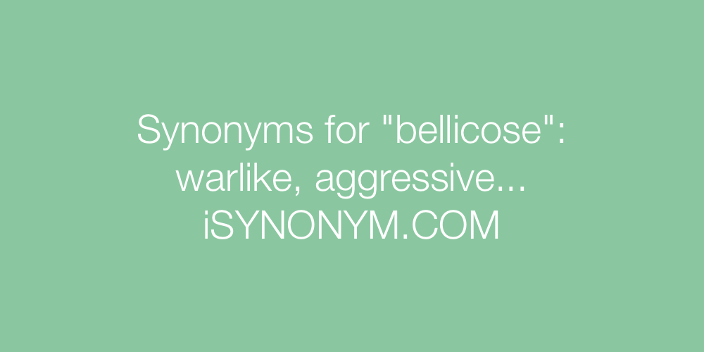 Synonyms bellicose