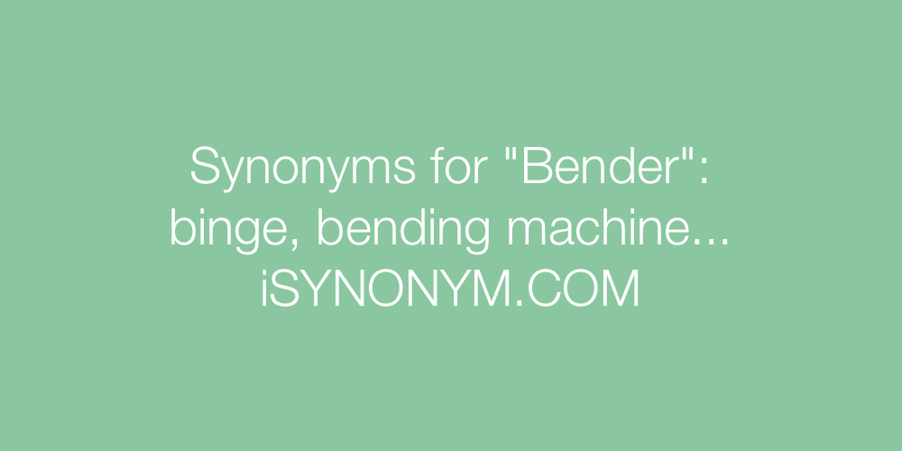 Synonyms Bender