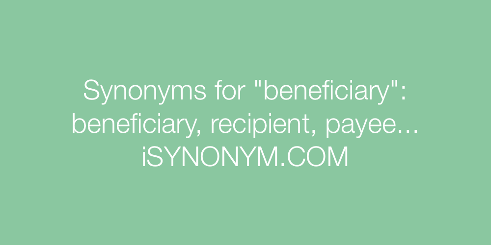Synonyms beneficiary
