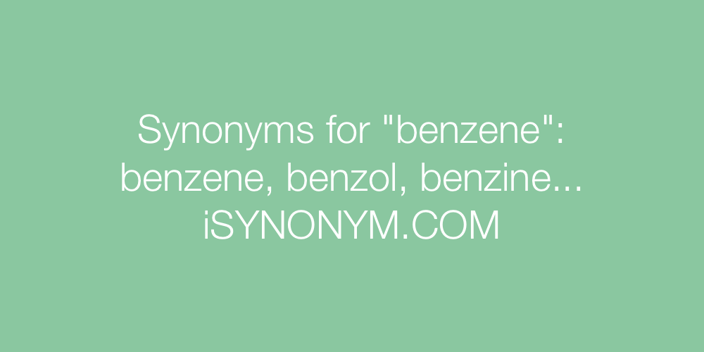 Synonyms benzene