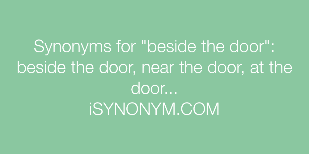 Synonyms beside the door