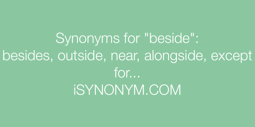 Synonyms beside