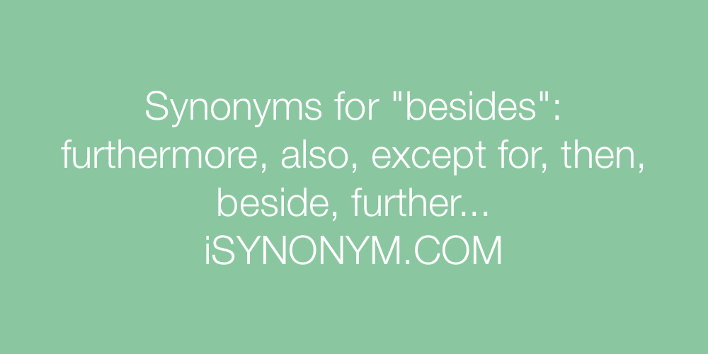 Synonyms besides