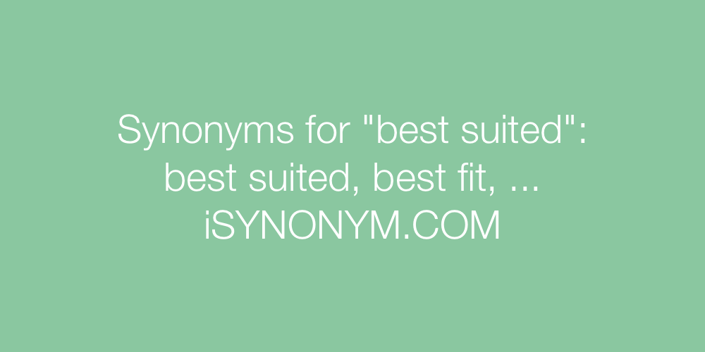 Synonyms best suited