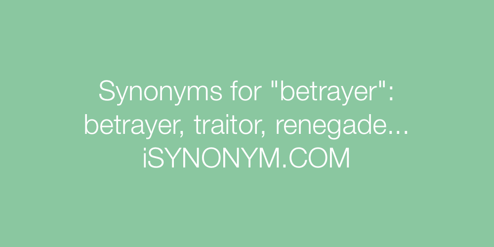 Synonyms betrayer