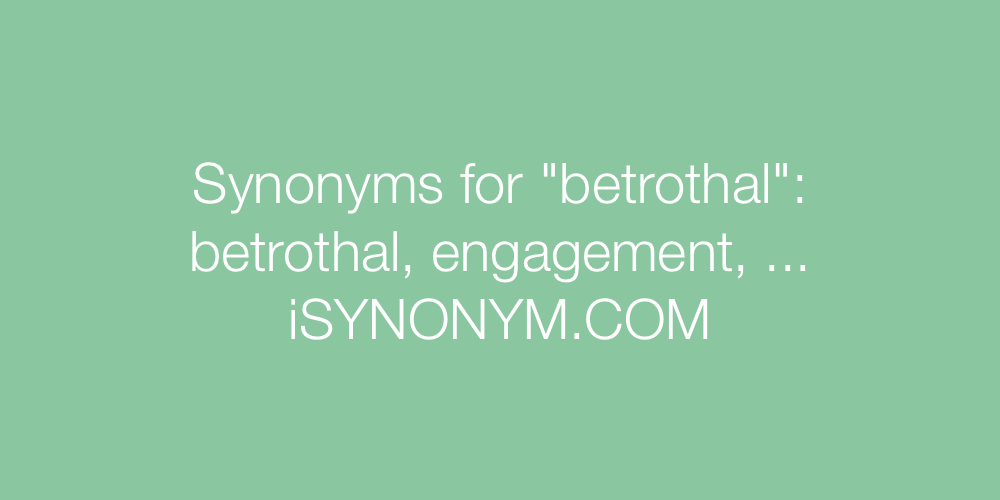 Synonyms betrothal