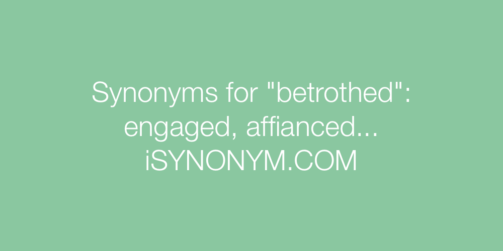 Synonyms betrothed