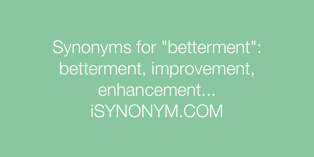 Synonyms betterment
