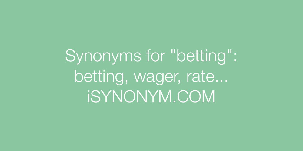 Synonyms betting