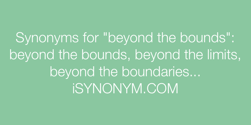 Synonyms beyond the bounds