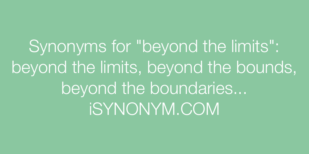 Synonyms beyond the limits