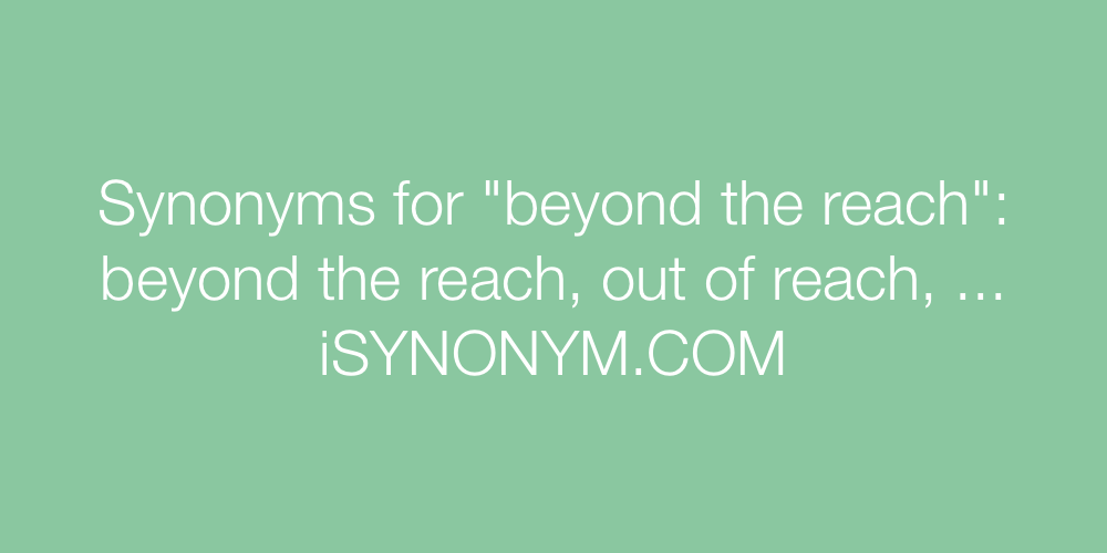 Synonyms beyond the reach