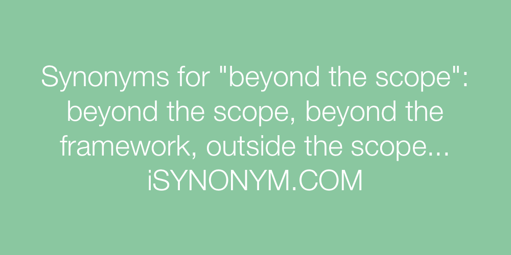 Synonyms beyond the scope