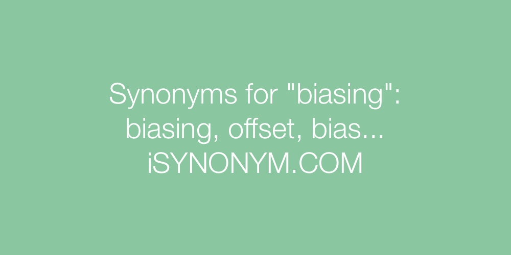 Synonyms biasing