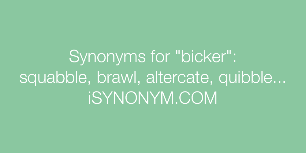 Synonyms bicker