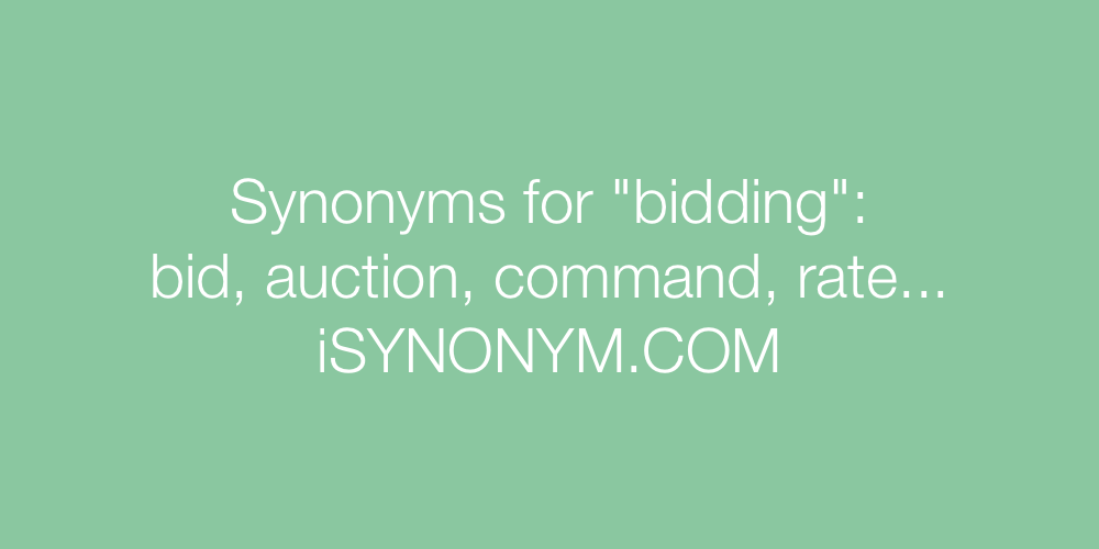 Synonyms bidding