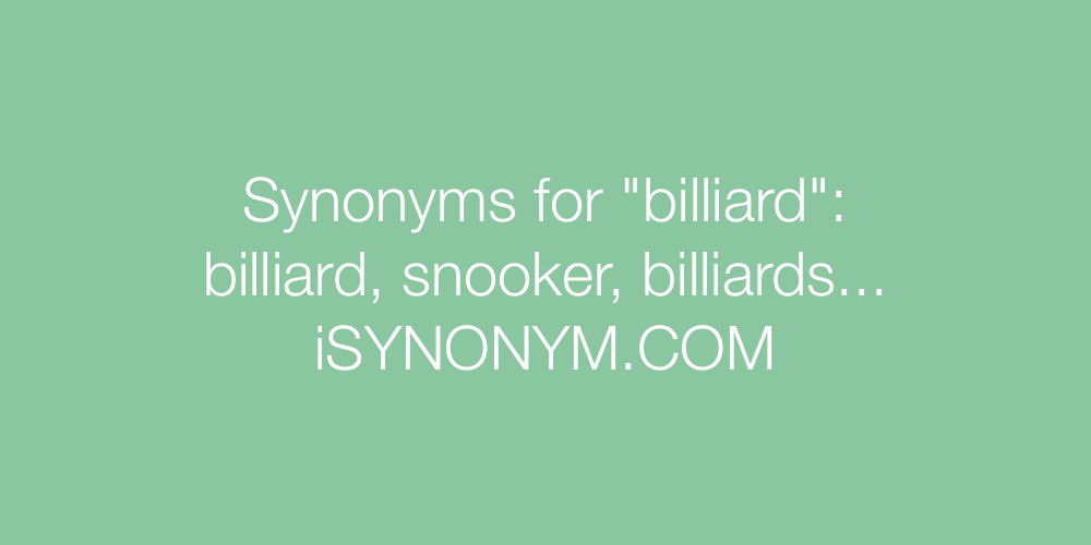 Synonyms billiard