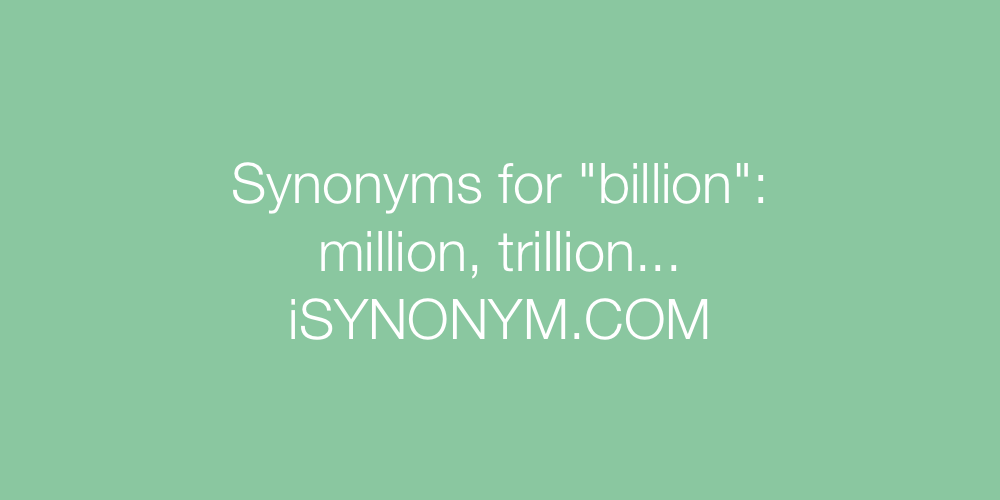 Synonyms billion