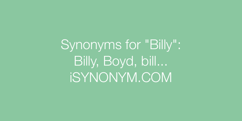 Synonyms Billy