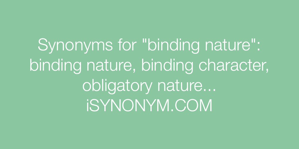 Synonyms binding nature