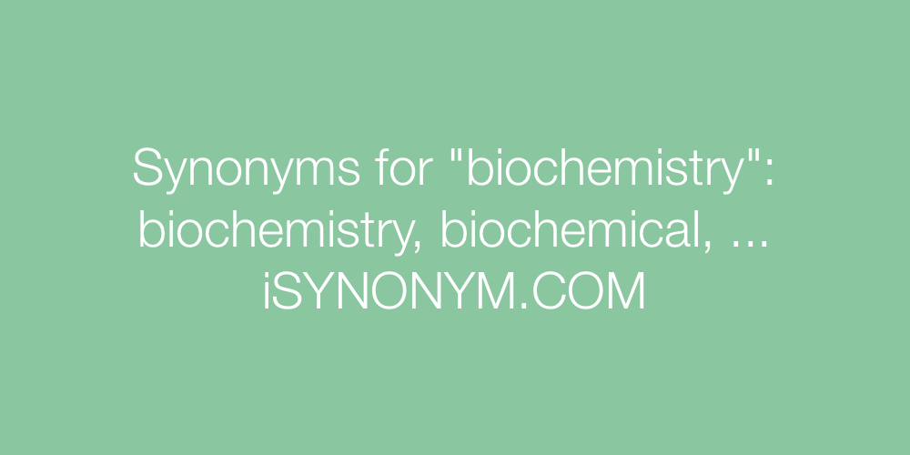 Synonyms biochemistry