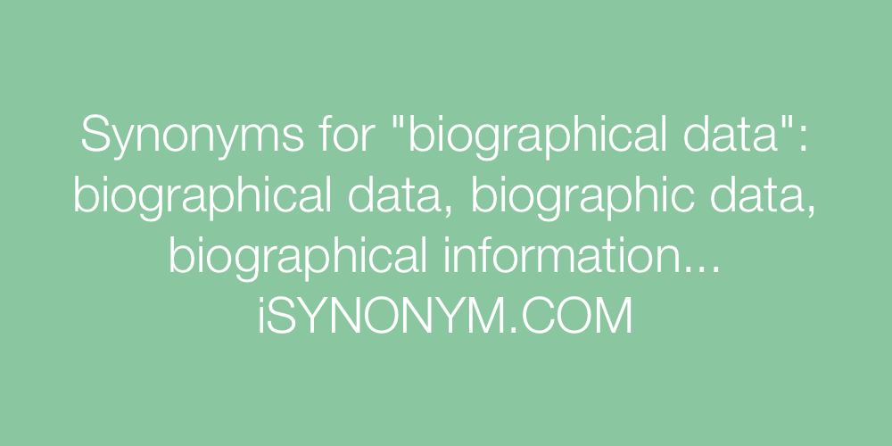 Synonyms biographical data