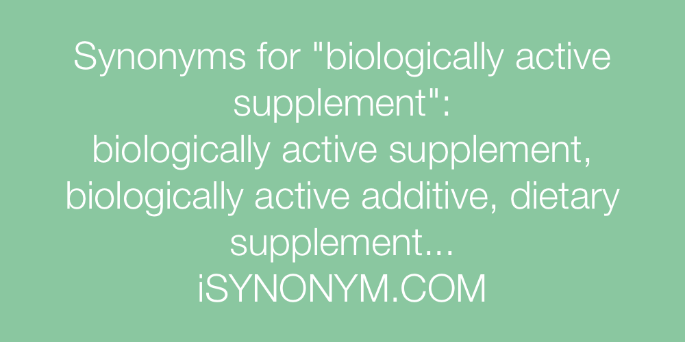 Synonyms biologically active supplement