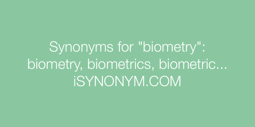 Synonyms biometry