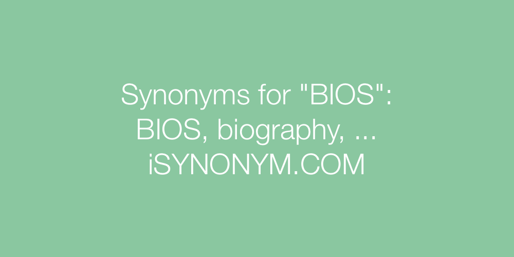 Synonyms BIOS