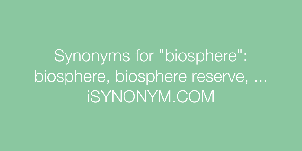 Synonyms biosphere