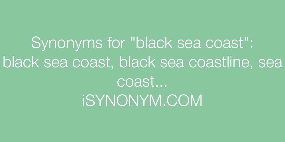 Synonyms black sea coast