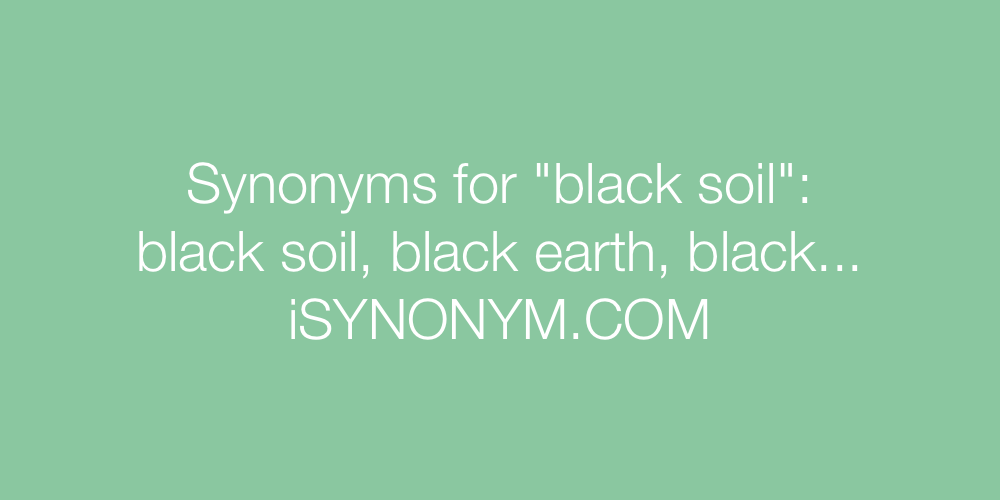 Synonyms black soil