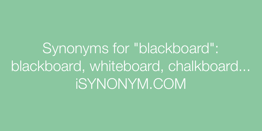 Synonyms blackboard