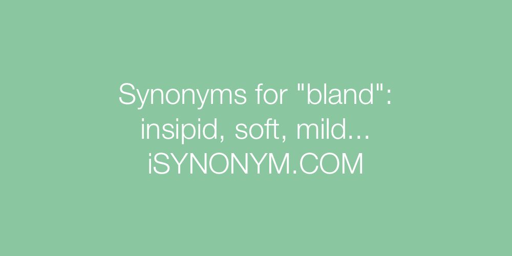 Synonyms bland
