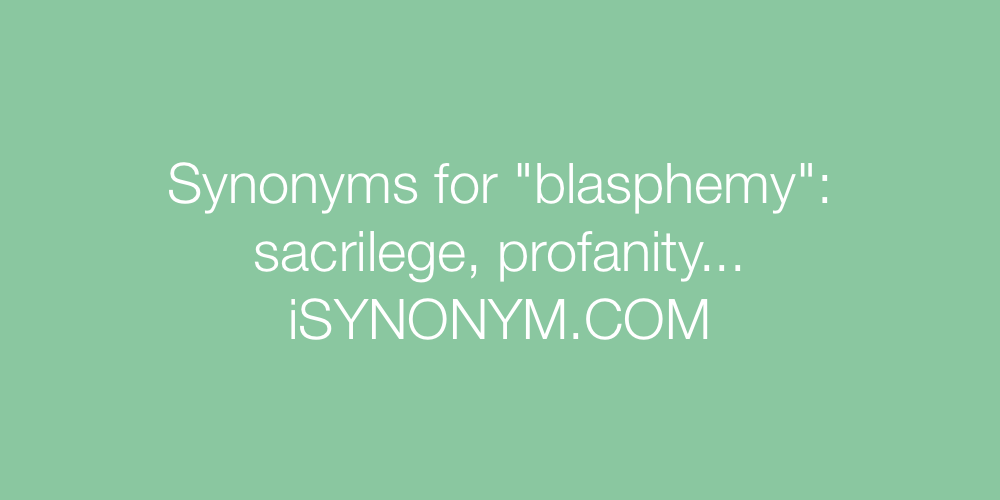 Synonyms blasphemy