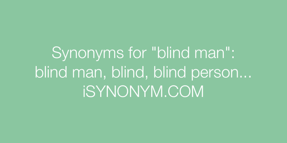 Synonyms blind man