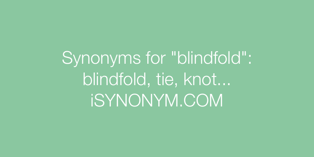 Synonyms blindfold