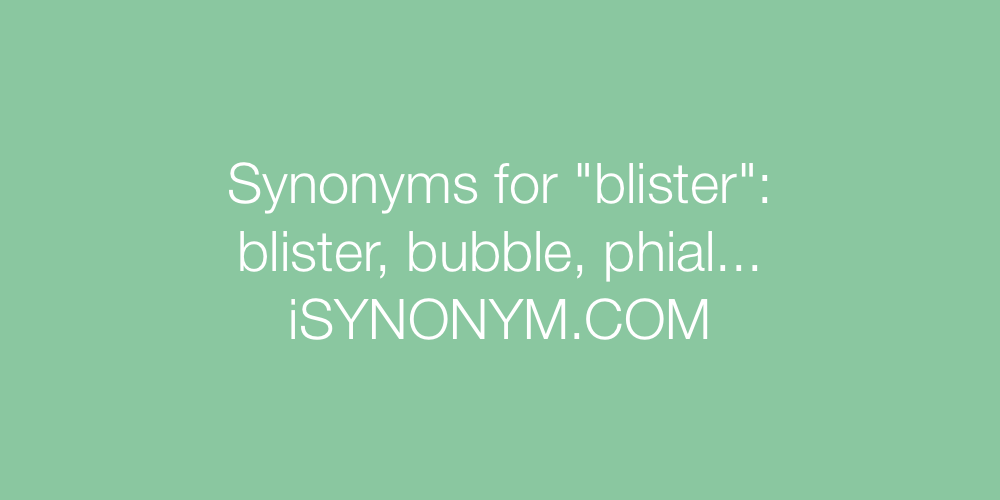 Synonyms blister