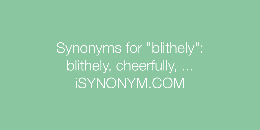 Synonyms blithely