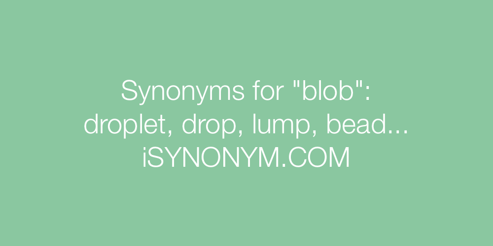 Synonyms blob