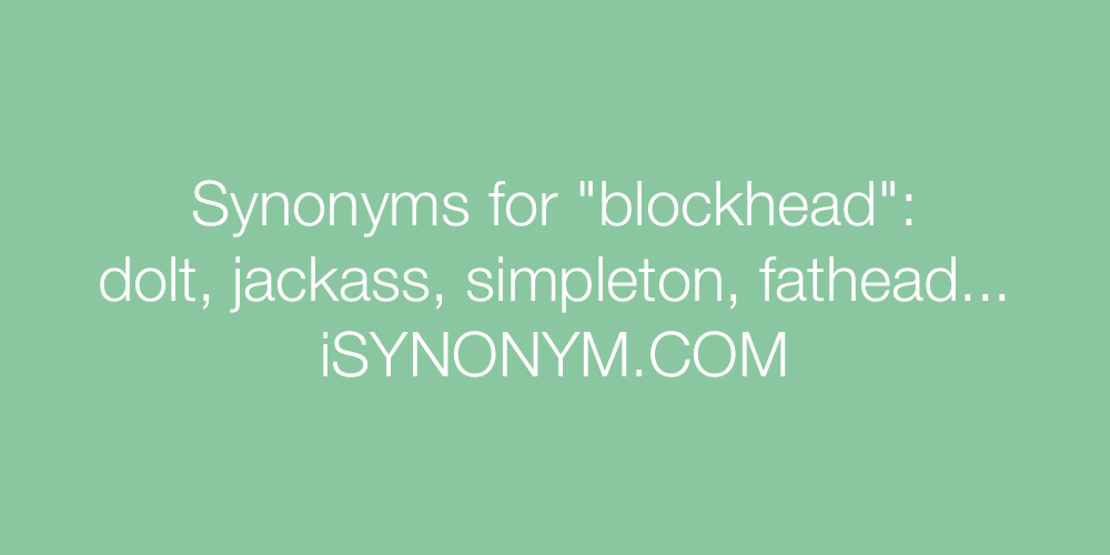 Synonyms blockhead